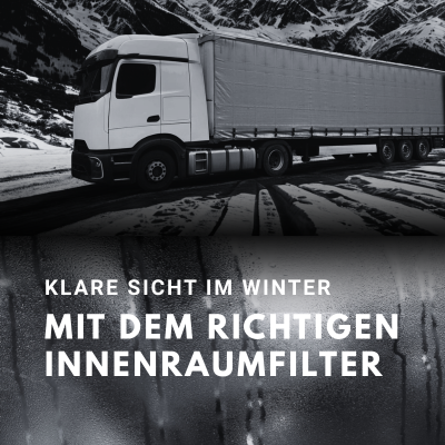 Innenraumfilter im Nutzfahrzeug: Standard oder Aktivkohle – wo liegt der Unterschied? - Innenraumfilter für LKW &amp; Nutzfahrzeuge- Standard vs. Aktivkohle