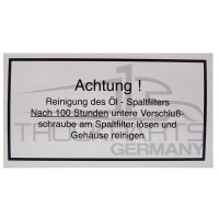 Achtung! Reinigung des Öl..
